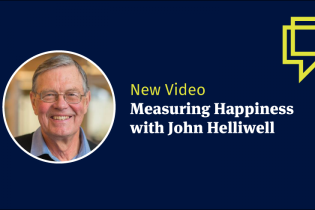 New Video: Measuring Happiness with John Helliwell
